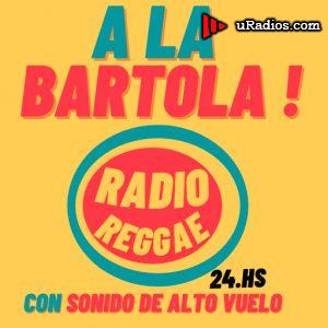 Radio A La Bartola I Radio Reggae
